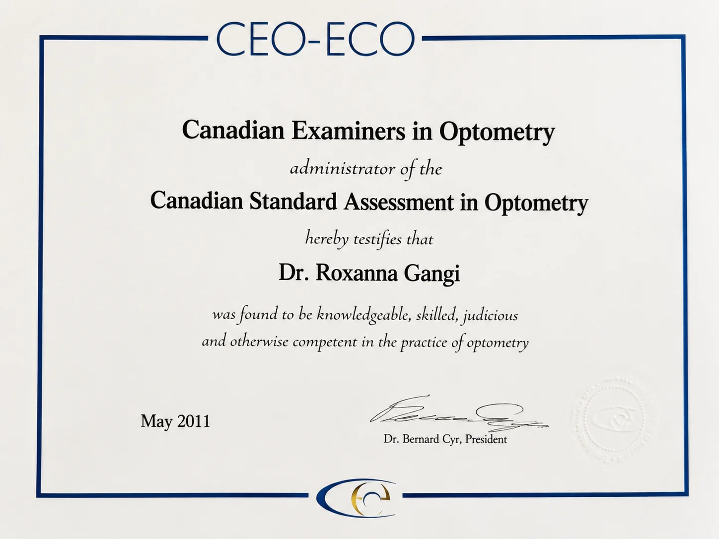 Dr. Roxanna Gangi's Canadian Standard Assessment in Optometry Certificate from CEO-ECO, May 2011.