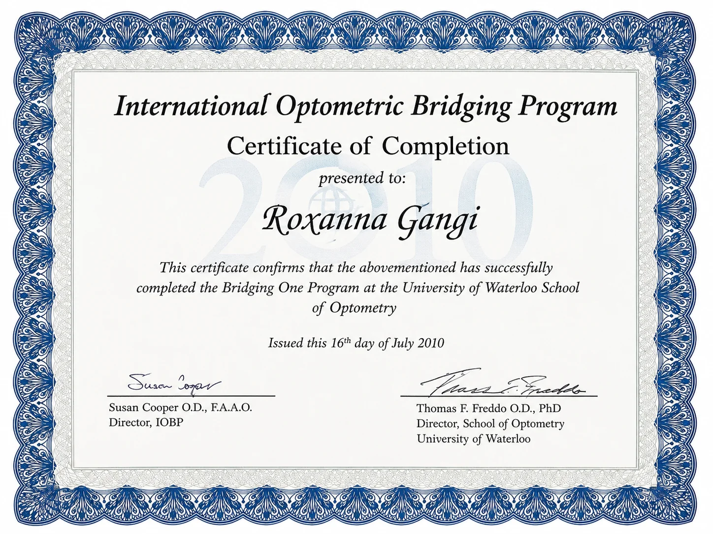 Dr. Roxanna Gangi's International Optometric Bridging Program Certificate of Completion from the University of Waterloo, July 2010.